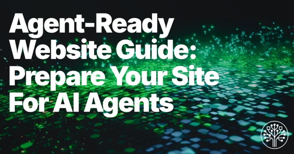 Agent-Ready Website Guide: Prepare for AI Agents | SchemaGrove