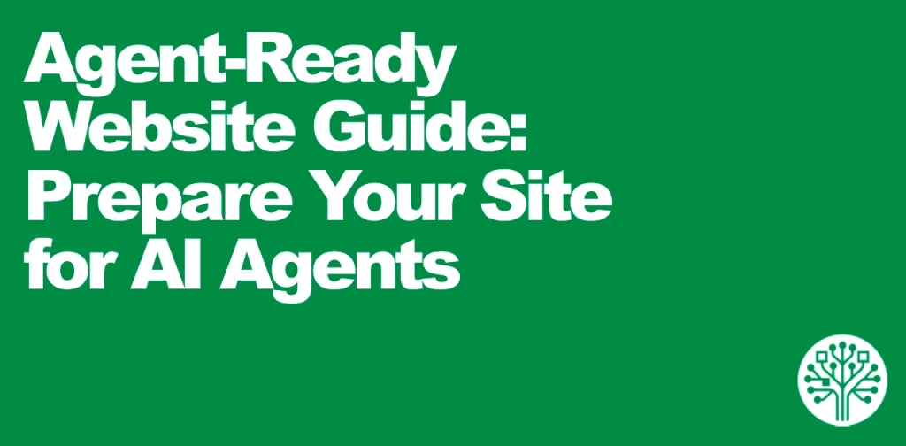 Agent-Ready Website Guide: Prepare for AI Agents | SchemaGrove